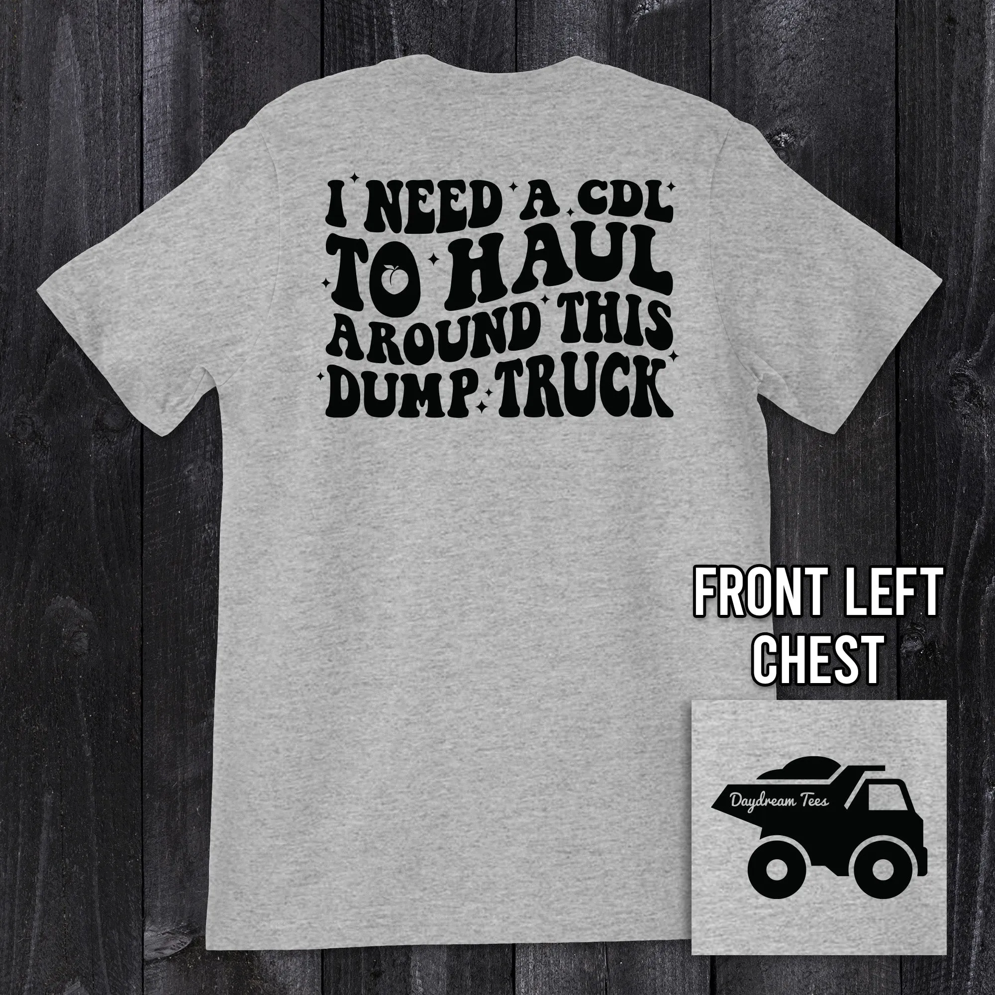 Daydream Tees Dump Truck