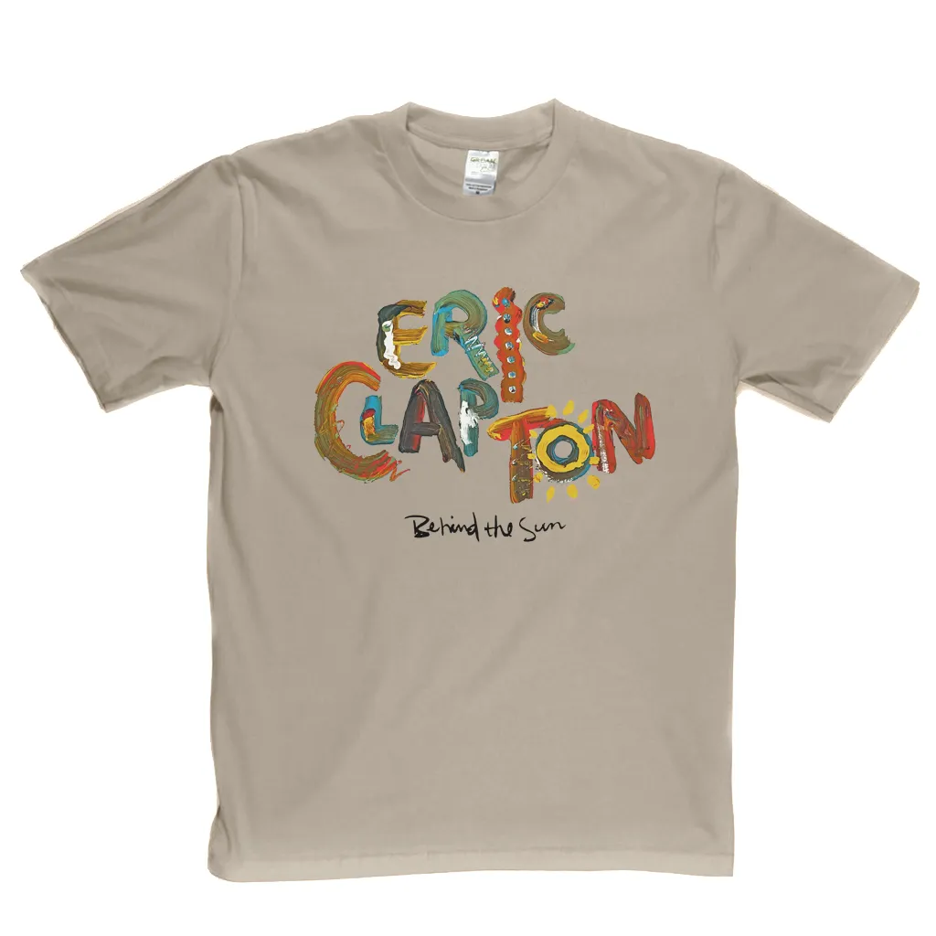 Eric Clapton Behind The Sun T-Shirt