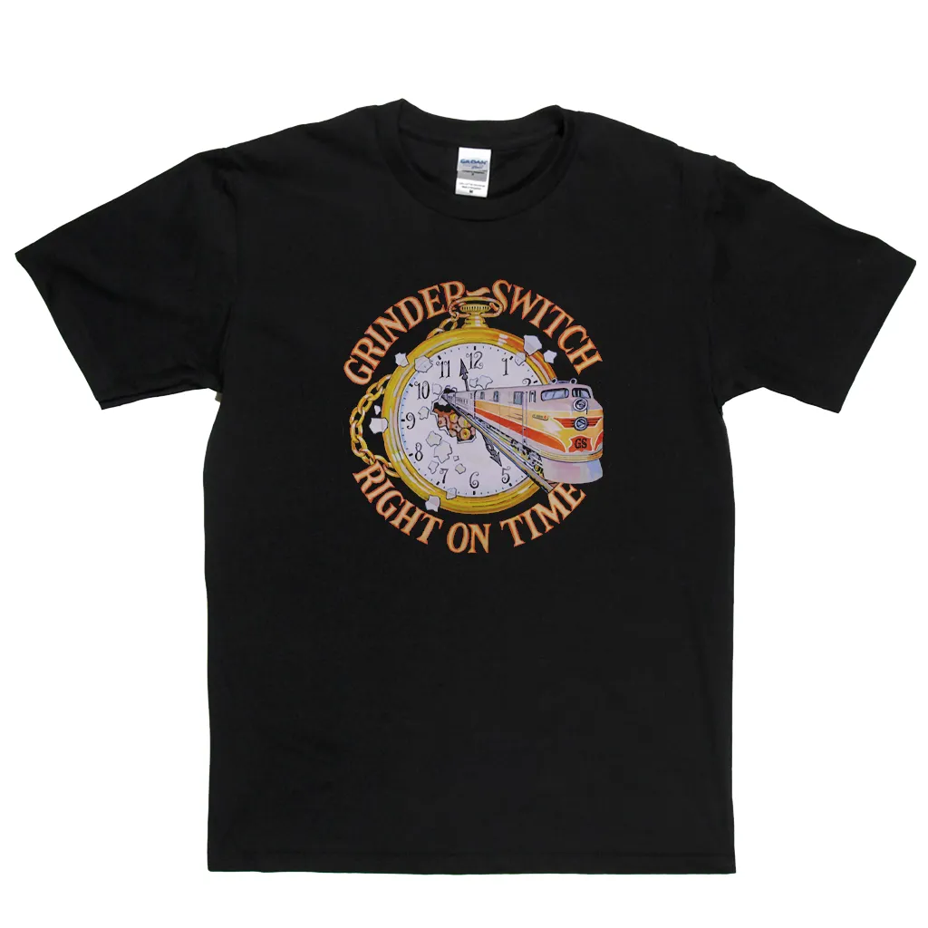 Grinderswitch Right On Time T-Shirt