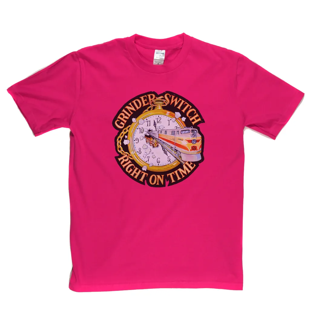 Grinderswitch Right On Time T-Shirt