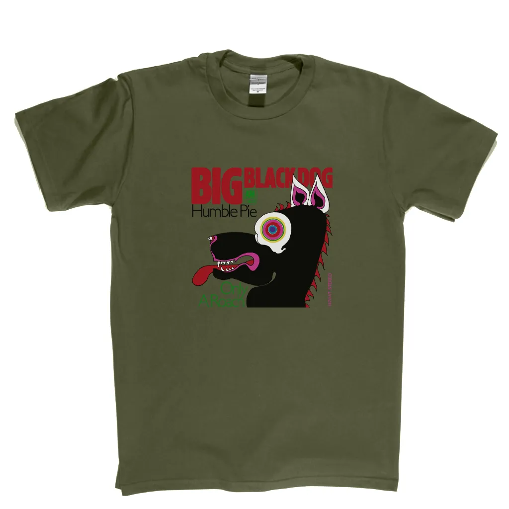 Humble Pie Big Black Dog T-Shirt