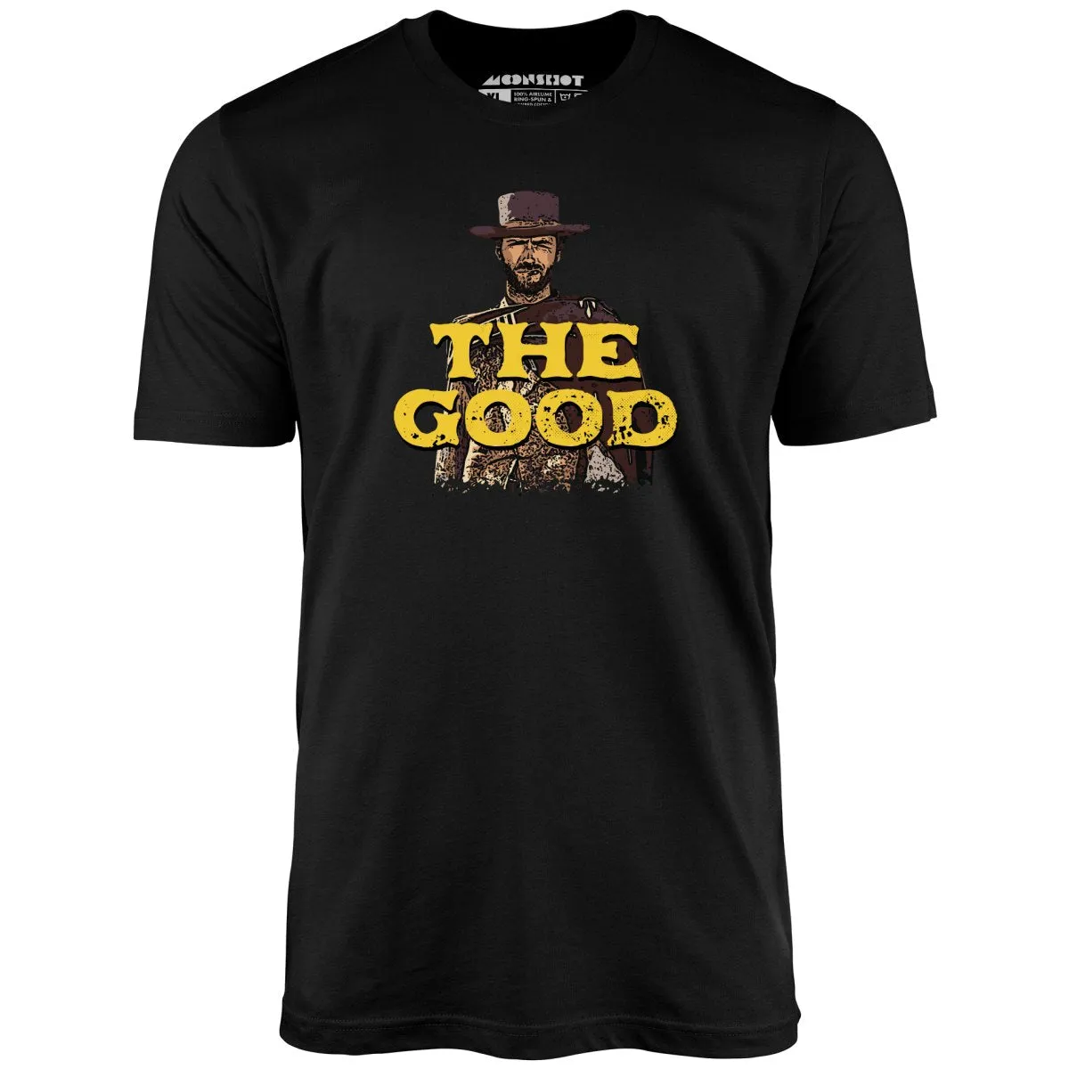 The Good - Unisex T-Shirt