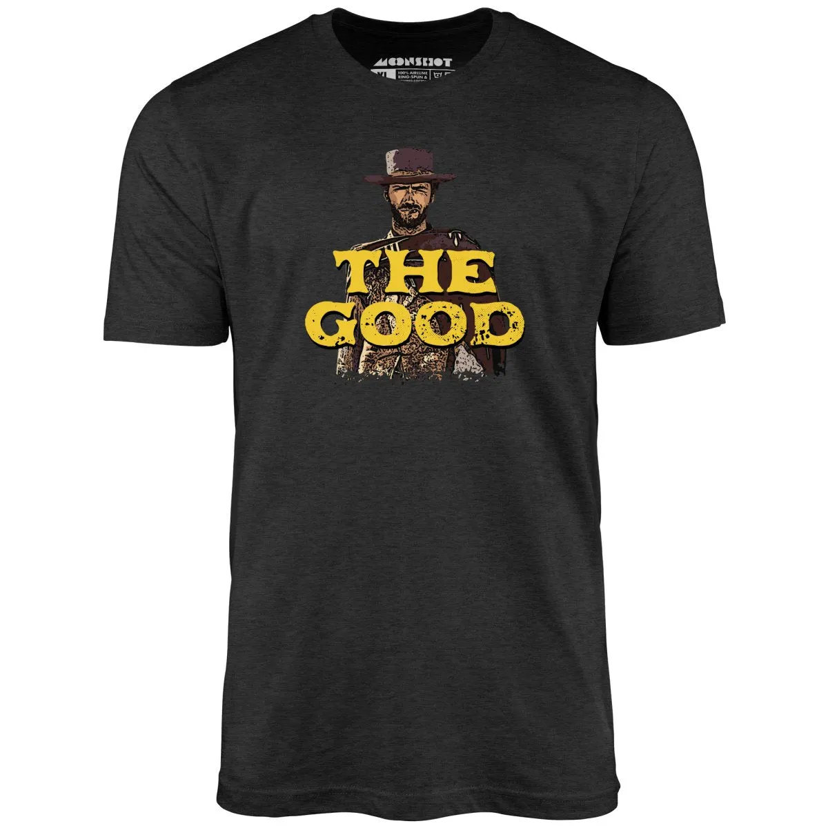 The Good - Unisex T-Shirt